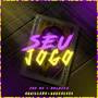 Seu Jogo (Explicit)