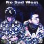 No Sad West