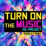 Turn on the Music (Double F. Remix)