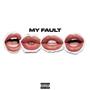 MY FAULT (Explicit)