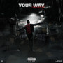 YOUR WAY (Explicit)