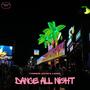 Dance all night (feat. J.AMAL)