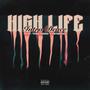 HiGH LiFE (feat. Tomorrow Yesterday) [Explicit]