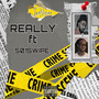 REALLY (Explicit)