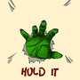 Hold It