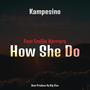 How She Do (feat. Emilio Herrera) [Explicit]