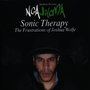 Sonic Therapy - Frustrations Of Joshua Wolfe