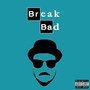 Break Bad (Explicit)