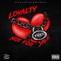 Loyalty not for sale (Explicit)