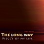 The long way - Pieces of my life (2024 Remastered Version)