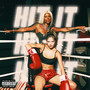 HIT IT (Explicit)