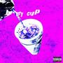 In my cup (Explicit)