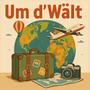 Um d'Wält