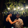 TROPICALBOYS vol.1 (Explicit)