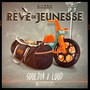 Rêve de jeunesse (Explicit)