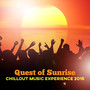 Quest of Sunrise: Chillout Music Experience 2016, Ambient Soundscapes Compilation and Background Music, Summer Party and Relaxing Twilight (Dinner Lunch and Cocktail Time)