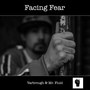 Facing Fear (Explicit)