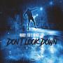 Don't Look Down (Explicit)