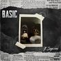 Basic (feat. $aga.com) [Explicit]