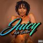 Juicy (Explicit)