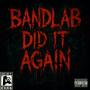 BandLab Did It Again (Explicit)