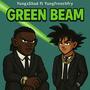 Green Beam (feat. YungFrenchFry) [Explicit]
