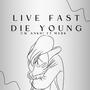 Live Fast Die Young (feat. MxRK) [Explicit]