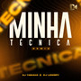 Minha Técnica (Remix)