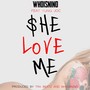 She Love Me (Explicit)