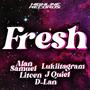 FRESH (feat. LUKIITAGRAM, D-LAN, LITCEN, J QUIEL & ALAN SAMUEL)