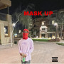 MASK UP (Explicit)