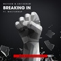 Breaking In (Feat. MACTurnUp) [Bro Safari Remix] [Explicit]