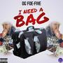 I Need A Bag (feat. Bigga Rankin) [Explicit]