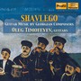 TIMOFEYEV, Oleg: Shavlego - Guitar Music by Georgian Composers