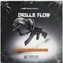 DRILLA FLOW (Explicit)