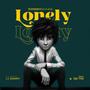 Lonely (feat. Lil kenny) [Explicit]