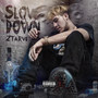 Slow Down (Explicit)