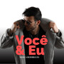 Você & Eu