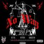 No Way (Explicit)