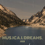 Mus.Ica.L Dreams. (Explicit)