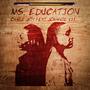 MS.EDUCATION (feat. Johnnie Vii) [Explicit]