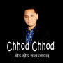 Chhod Chhod