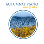 Autumnal Piano Music of Nature