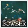 BOWSER (feat. Kretzy) [Explicit]