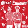 Mixed Emotions (Explicit)