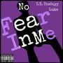 No Fear In Me (Explicit)