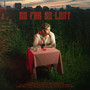 So Far So Lost (Explicit)