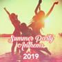 Summer Party Anthems 2019: Collection of Best Chillout Beats for Summer Beach, Pool or Garden Party, Deep Pumping Electro House Music