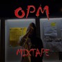 OPM (Mixtape) [Explicit]