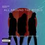 All Around The World (feat. Rumman Chowdhury & Emmy Kay)